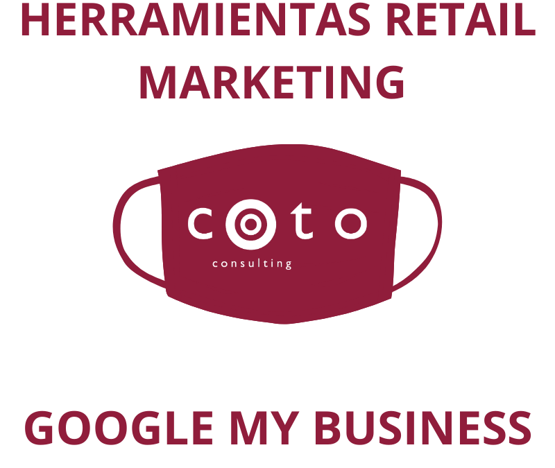 Google My Business- Herramientas de Retail Marketing